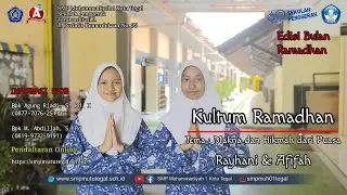 Makna dan Hikmah dari Puasa || Kultum Ramadhan Siswa SMP MUTU || Nisrina Rayhani & Afifah Faridah