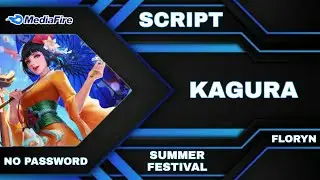 Kagura Summer Festival Skin Script No Password - Full Effect & Voice | Latest Patch Floryn