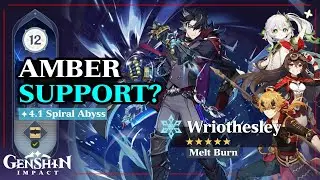 Wriothesley C1R1 Burn Melt with Amber C6 & Thoma C5 | Spiral Abyss Floor 12 | Genshin Impact 4.1
