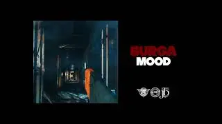Burga - Mood (Deluxe) [Official Audio]