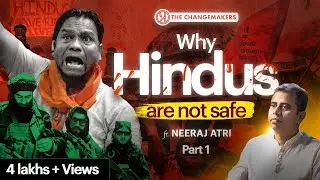 Correcting Distorted Indian History with Neeraj Atri Part One | Changemakers | Hindu | History