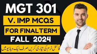 Mgt301 Final Term Preparation 2024 || Mgt301 Most Imp Mcqs For Finals 2024