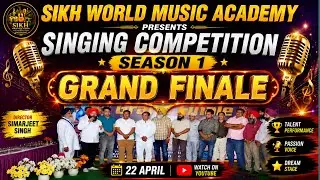 Sikh World Music Academy ||  Singing Competition || GRAND FINALE ||  2018 ||