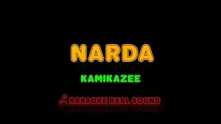 Kamikazee - Narda [Karaoke Real Sound]