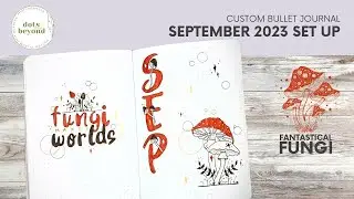 ✨🍄 Fantastical Fungi | September 2023 Custom 
