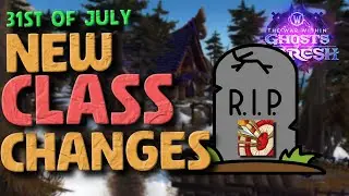 *NEW* Class CHANGES (31st of July) - Frost DK NERFED & Hunters = DELETED? LMAO - PTR S3 - Patch 11.2