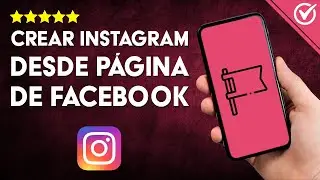Cómo CREAR UN PERFIL DE INSTAGRAM desde tu Página de Facebook -  Integración de IG con tu Fanpage ⭐​