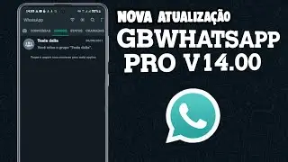 NOVA ATUALIZAÇÃO GBWHATSAPP PRO V14.00 SEM ANÚNCIO  DEZEMBRO 2021