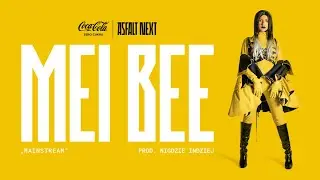 Mei Bee - Mainstream (Coca-Cola Zero Cukru Asfalt NEXT)