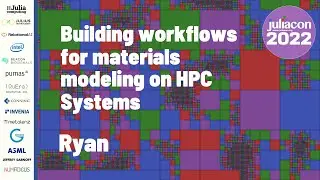 Building Workflows For Materials Modeling on HPC Systems | Ryan | JuliaCon 2022