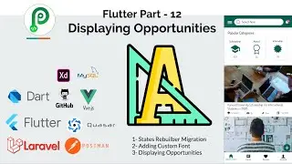 Flutter, Laravel, Vue - Idea To Deployment - Part-24-Displaying Opportunities, States Rebuilder