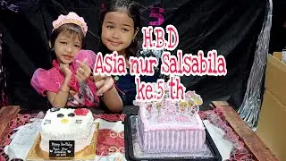 Selamat ulang tahun ke5 Asia Nur Salsabila