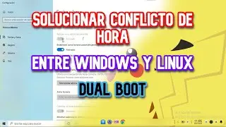 Solucionar Conflicto de Hora entre Windows y Linux al usar Dual Boot