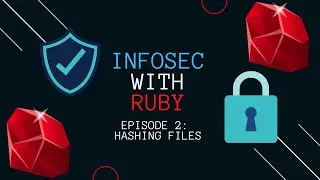 Ruby InfoSec With Ruby: Hashing Data