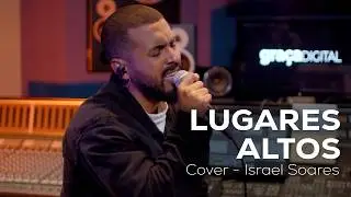 Israel Soares | Lugares Altos [COVER]