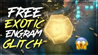Destiny 2 Free EXOTIC Engram GLITCH