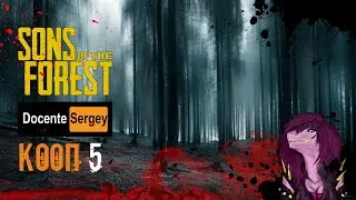 Sons Of The Forest - Где Найти Лопату - 5 #sonsoftheforest