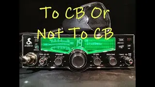 The Friday File To CB or Not To CB