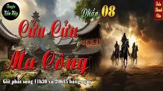Truyện kiếm hiệp | Cửu Cửu Ma Công | quái vật mộng xà linh | phần 8