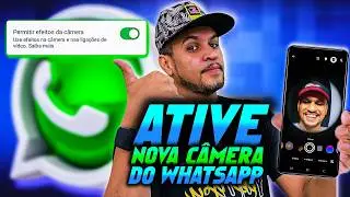 LIBEROU! ATIVE OS NOVOS RECURSOS DA NOVA CÂMERA DO WHATSAPP