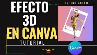 EFECTO 3D CON CANVA | ⚪TUTORIAL EN CANVA 2022⚪