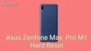 Asus Zenfone Max Pro M1 (X00TD) Hard Reset Solution