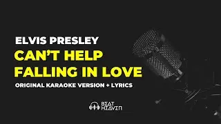 Cant Help Falling In Love - Elvis Presley (Original Karaoke Version) + Lyrics