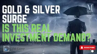 Gold & Silver Surge - Is This REAL Investment Demand?