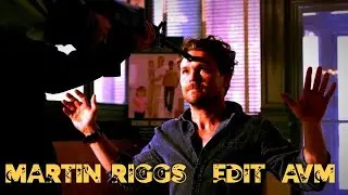 Martin Riggs-Go Fuck Yourself [EDIT/AVM]