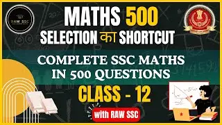 Maths 500 : Selection 🎯 ka Shortcut - Class 12 : Complete SSC Math in 500 Questions