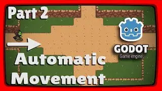 How to make the Character Move Automatically in Gogot 3.4