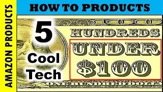 How To Spend $100 On AMAZON In 2018 ? | How To Products