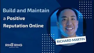 Build and Maintain a Positive Reputation Online!