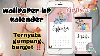 Tutorial membuat wallpaper kalender hp aesthetic