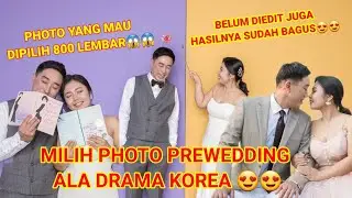 memilih photo prewedding sampai 800 lembar//photo prewedding ala drama korea😍😍😍