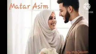 Matar Asim ep 11