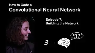 Episode 7 - Training and Testing - Convolutional Neural Network from Scratch