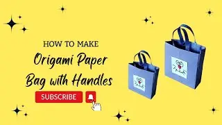 How to make a Origami Paper Bag - Bags with Handles - Gift Bag