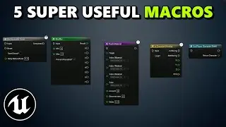 5 Macros You Must Create NOW In Unreal!