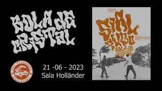 Bola De Cristal - 21 - VI - 2023 - Sala Holländer Sevilla