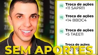 TROCA DE AÇÕES: Como GANHAR AÇÕES sem Fazer Aportes