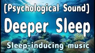 [Deeper Sleep] Mother Ocean - Relaxing Sea Melodies for Deep Relaxation and Sleep
