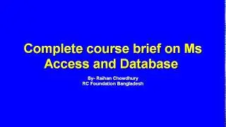 Microsoft Office Access and Database Complete Course 2007 Morning