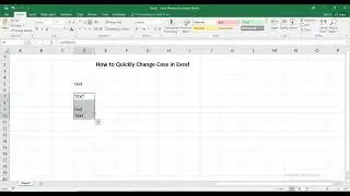 How to Quickly Change Case in Excel