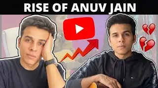 Rise of @anuvjain in YouTube India | Secrets behind Anuv Jain Growth on YouTube | EP 11