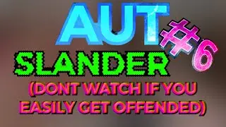 AUT Slander 6