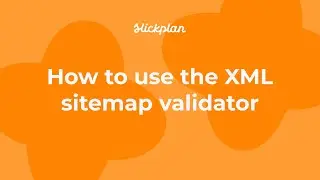 How to use the XML sitemap validator