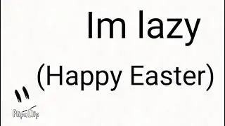 Happy Easter (New Art Style and Sarity Design)