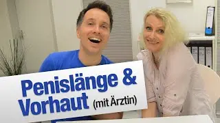 Penislänge & Vorhaut (mit Ärztin) | jungsfragen.de