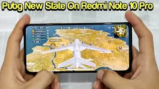 Xiaomi Redmi Note 10 Pro Pubg New State Gameplay !